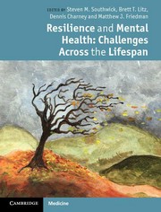 Resilience and mental health: Challenges across the lifespan