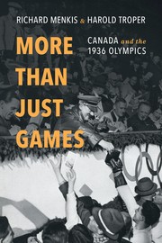 More than just games : Canada and the 1936 Olympics